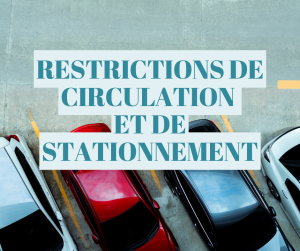 RESTRICTIONS DE CIRCULATION ET DE STATIONNEMENT – RUE MARÉCHAL FOCH